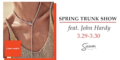 Spring Trunk Show With John Hardy Jewelry primary image
