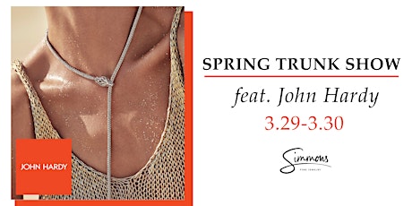 Spring Trunk Show With John Hardy Jewelry