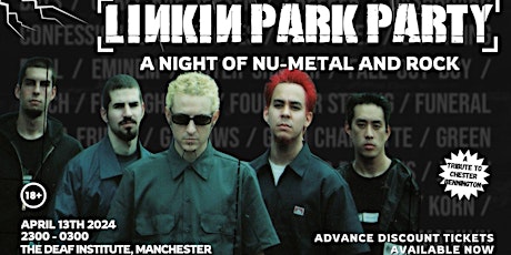 Linkin Park Party (A Night Of Nu-Metal And Rock) Manchester