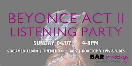 BEYONCE ACT II ROOFTOP LISTENING PARTY