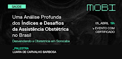 Imagem principal do evento Uma Análise Profunda dos Índices e Desafios da Assistência Obstétrica