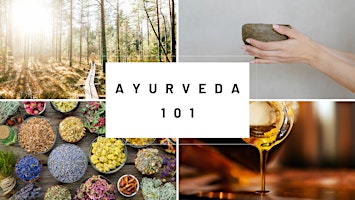 Ayurveda 101: learning to live with the cycles of Nature primary image