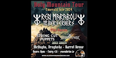 Immagine principale di Ren Marabou and the Berserkers 'Holy Mountain Tour 2024' - Drogheda Show 