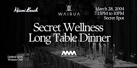 SECRET WELLNESS LONG TABLE DINNER