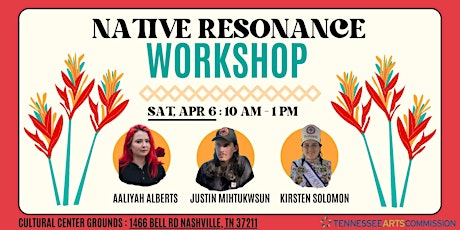 Native Resonance - Cultural Center Grounds Workshop #2