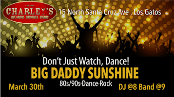 Imagem principal do evento BIG DADDY SUNSHINE Dance Band at Southbay's Hottest Nightclub-Charley's