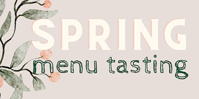 Spring Menu Tasting! primary image