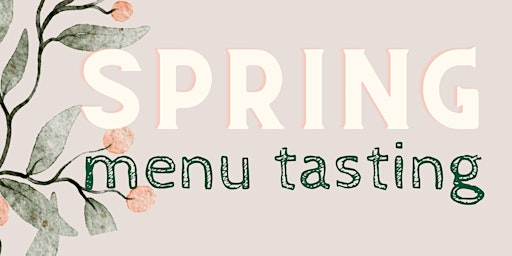 Image principale de Spring Menu Tasting!
