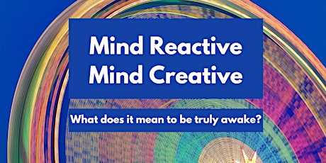 Mind Reactive, Mind Creative
