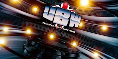 LIVE Pro Wrestling in Read- Unstoppable Wrestling primary image