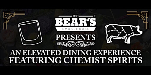 Imagen principal de Bear's Presents: An elevated dining experience featuring Chemist Spirits