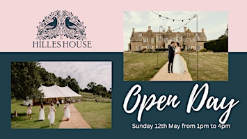 Hilles House Wedding open day Sunday the 12th May from 1.00pm to 4.00pm