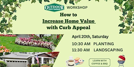 *OSH Workshop* Increase Home Value With Curb Appeal