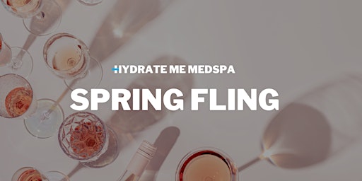 Primaire afbeelding van Hydrate Me Medspa Spring Fling