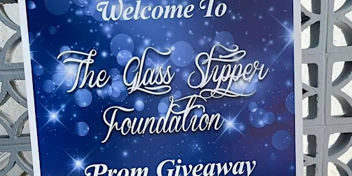 Imagem principal do evento The Glass Slipper Foundation, Inc 4th Annual Prom Wear Giveaway 2024