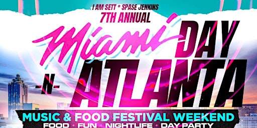 Hauptbild für 7th Annual Miami Day In Atlanta Food & Music Festival