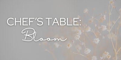 Imagen principal de Chef's Table: Bloom