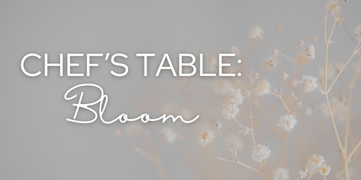 Imagen principal de Chef's Table: Bloom
