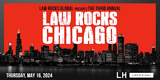 Imagem principal do evento The Third Annual Law Rocks Chicago