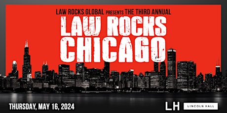 The Third Annual Law Rocks Chicago primary image