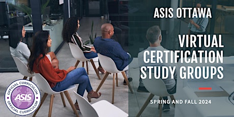 ASIS PSP Virtual Certification Study Group – Spring Session 2024