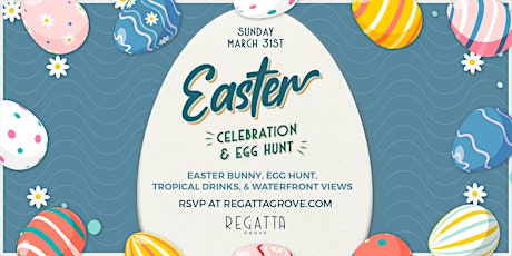 Easter Celebration and Egg Hunt at Regatta Grove