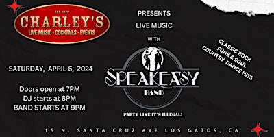 Imagen principal de The SPEAKEASY BAND is bringing the party to Charley's Los Gatos!