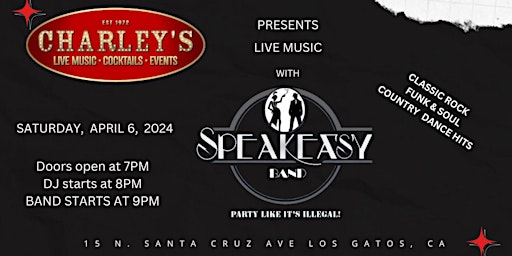 Imagem principal de The SPEAKEASY BAND is bringing the party to Charley's Los Gatos!