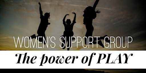 Imagen principal de Women’s Support Group: The power of PLAY