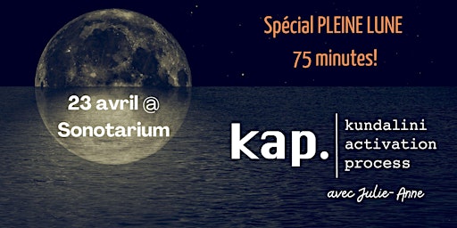 Image principale de KAP Pleine Lune @ Montreal – Spécial 75 minutes