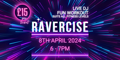 Imagem principal de Ravercise - Sweat, Dance and Glow your way to raise funds for Simply Limitless