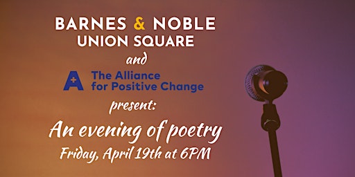 Image principale de Alliance for Positive Change Voices Poetry Reading at B&N - Union Square