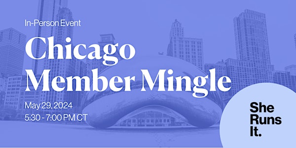 IN-PERSON EVENT: Chicago Member Mingle