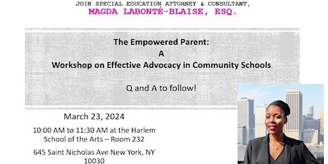 The Empowered Parent: A Workshop on Effective Advocacy in Community Schools primary image