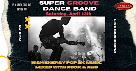 SUPER GROOVE Dance Band plus a DJ at the hottest club in Northern CA!