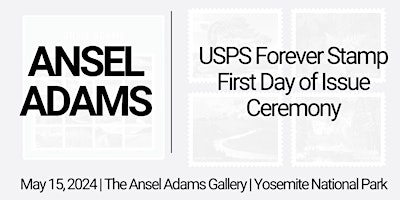 Primaire afbeelding van Ansel Adams USPS Forever Stamp - First Day of Issue Ceremony
