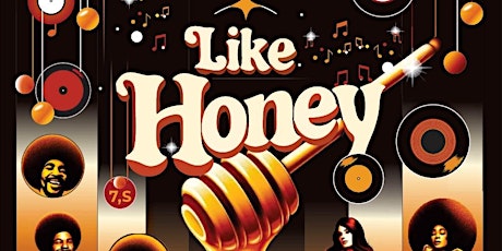 Like Honey: A 70s Party