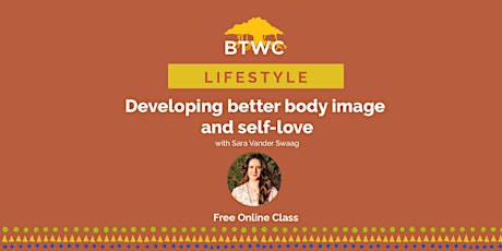 Developing Better Body Image and Self-love