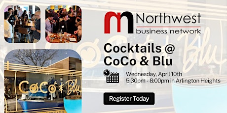 Northwest Business Network: Happy Hour @ CoCo & Blu (April 10)