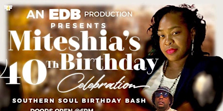 Miteshia’s 40th Birthday Celebration