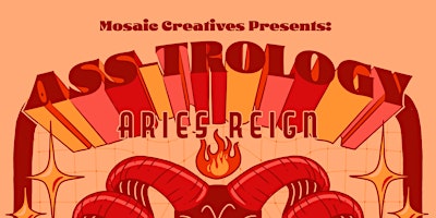 Imagen principal de ASS-TROLOGY: Aries Reign