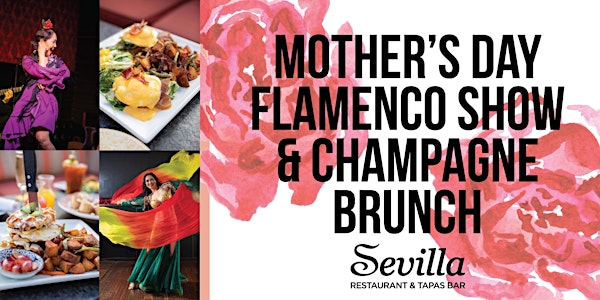 Mother's Day Flamenco Show & Champagne Brunch at Cafe Sevilla Costa Mesa