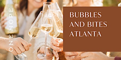 Immagine principale di Meet ONEHOPE - Bubbles and Bites - Atlanta 