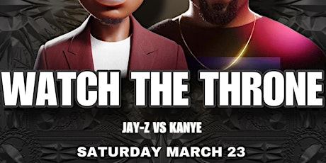 Primaire afbeelding van Watch The Throne: JAY-Z vs KANYE @ Noto Philly March 23 - RSVP Free b4 11