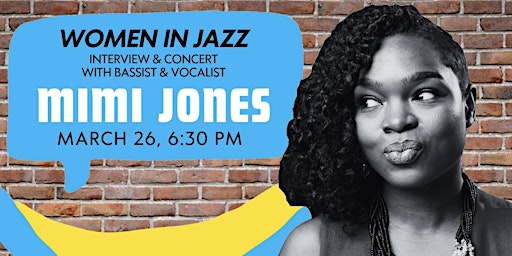 Women in Jazz: Concert & Interview with Bassist Mimi Jones primary image