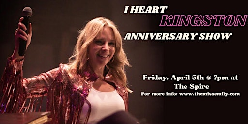 Immagine principale di Miss Emily presents The   ‘I HEART KINGSTON’ Anniversary Show 