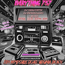 EVERYTHING 757 DJ EVENT