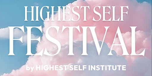 Immagine principale di Highest Self Festival 