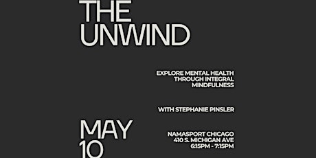 The Unwind | Exploring Mental Health Through Integral Mindfulness