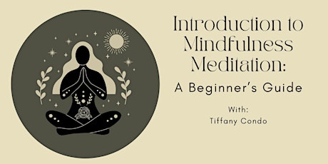 Join Tiffany for this Beginner's Mindfulness Meditation Course!